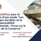 Etude sur « Les Emballages durables et la responsabilité environnementale : Focus sur le Segment de la Conserve »