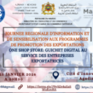 JOURNEE REGIONALE D’INFORMATION ET DE SENSIBILISATION AUX PROGRAMMES DE PROMOTION DES EXPORTATIONS